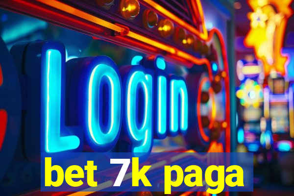 bet 7k paga